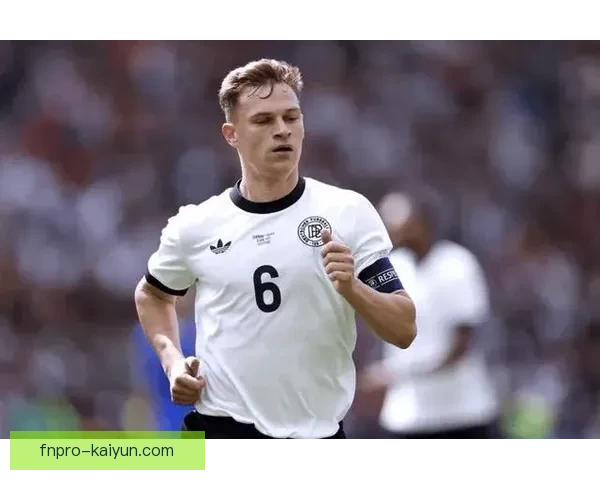 基米希防守优势显著，持续提升中场控制力备受关注